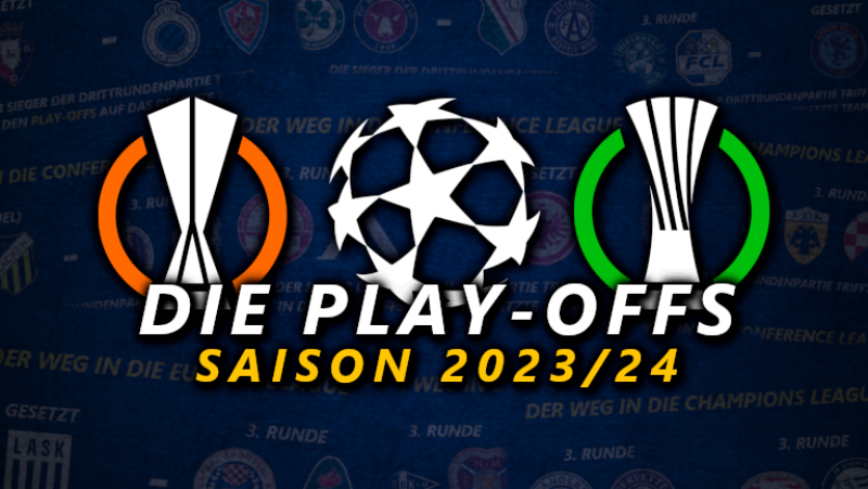 Die Play-Offs zur Champions-, Europa- und Conference-League in der Übersicht