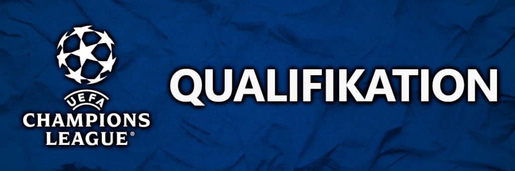 Champions League Qualifikation