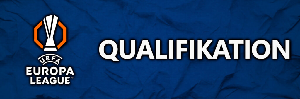 Europa League Qualifikation