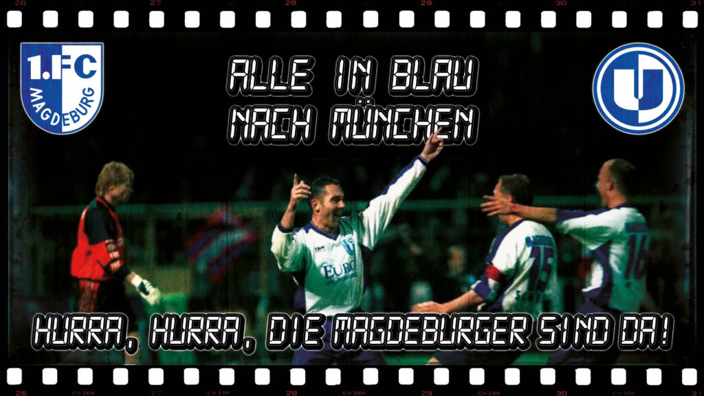 Das Motto für die FCM-Fans in der Allianz Arena